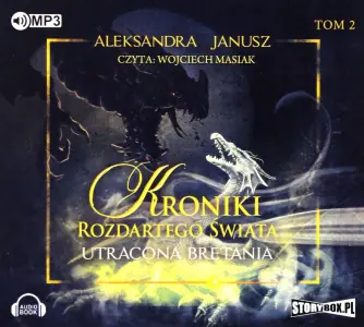 Utracona Bretania. Kroniki Rozdartego Świata. Tom 2