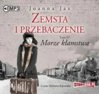 Morze kłamstwa. Zemsta i przebaczenie. Tom 4