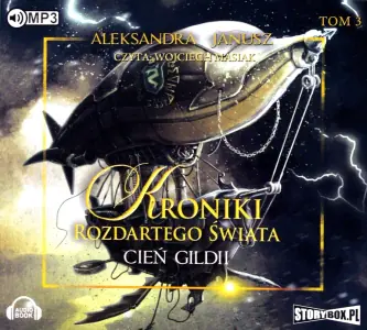 Cień Gildii. Kroniki Rozdartego Świata. Tom 3