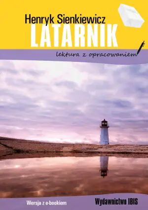 Latarnik. Lektura z opracowaniem
