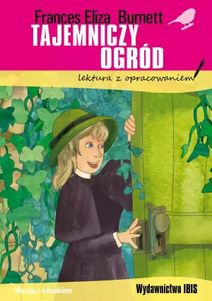 Tajemniczy ogród. Lektura z opracowaniem