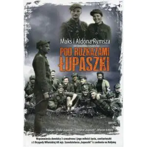 Pod rozkazami Łupaszki