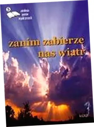 Zanim zabierze nas wiatr 5