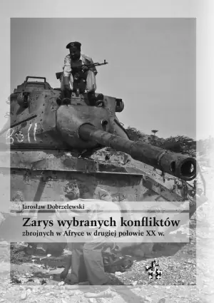 Zarys wybranych konfliktów zbrojnych w Afryce w drugiej połowie XX w.