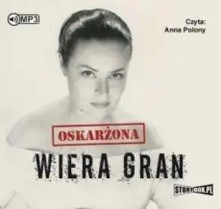 Oskarżona: Wiera Gran