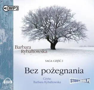Bez pożegnania. Saga. Tom 1