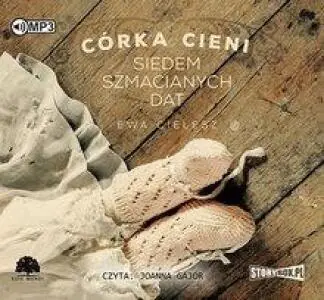 Siedem szmacianych dat. Córka cieni. Tom 1