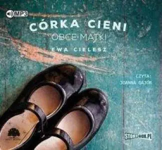 Obce matki. Córka cieni. Tom 2