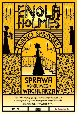 Sprawa osobliwego wachlarza. Enola Holmes. Tom 4