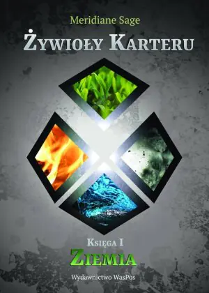 Żywioły Karteru. Księga 1. Ziemia