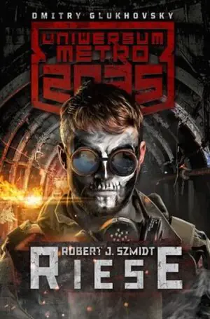 Uniwersum Metro 2035. Riese