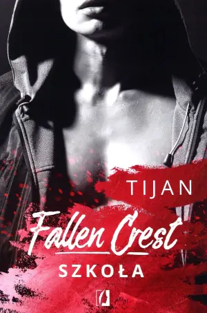 Szkoła. Fallen Crest. Tom 3