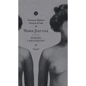 Nowa Justyna. Brawura i męczeństwo. Tom 6