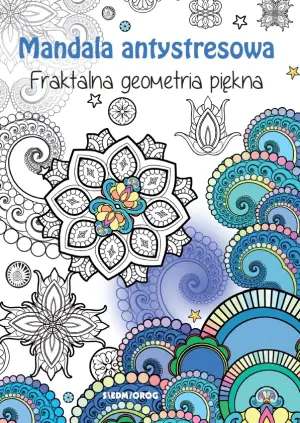 Fraktalna geometria piękna. Mandala antystresowa