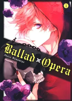 Ballad x Opera. Tom 1
