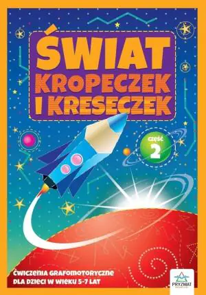 Świat kropeczek i kreseczek cz.2 Wydawnictwo Pryzmat ------