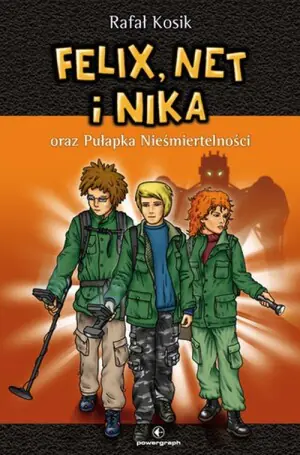 Felix, Net i Nika oraz pułapka nieśmiertelności