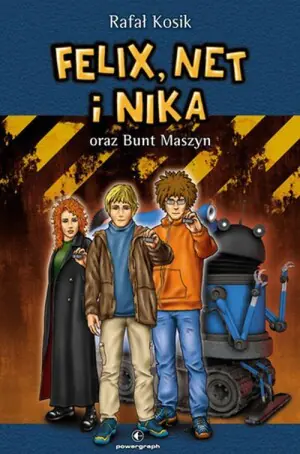 Felix, Net i Nika oraz bunt maszyn