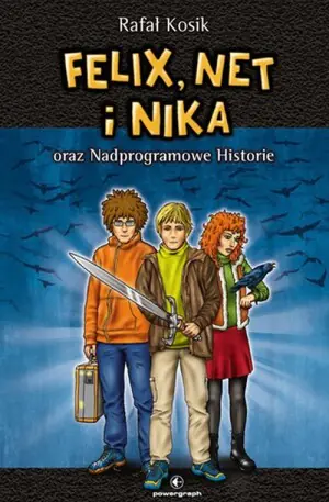 Felix, Net i Nika oraz nadprogramowe historie. Tom 11