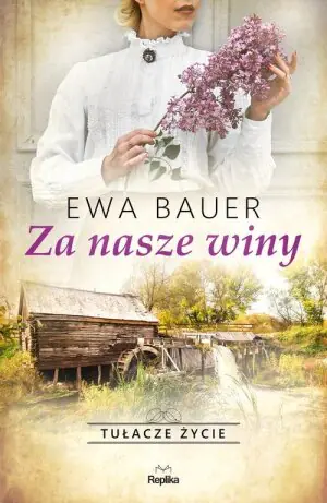 Za nasze winy. Tułacze życie Tom 1