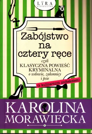 Zabójstwo na cztery ręce czyli klasyczna powieść kryminalna o wdowie, zakonnicy i psie