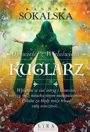 Kuglarz. Opowieści z Wieloświata. Tom 3