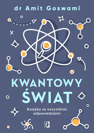 Kwantowy świat. Książka ze wszystkimi odpowiedziami