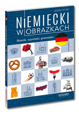 Niemiecki w obrazkach. Słownik, rozmówki, gramatyka