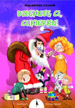 Dziękuję Ci, Cukierku! Kot Cukierek. Tom 6