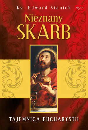 Nieznany skarb, ks. prof. Edward Staniek o pięknie Eucharystii