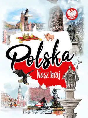 Polska. Nasz kraj