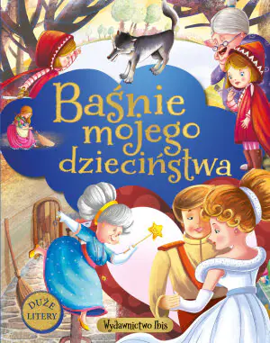 Baśnie mojego dzieciństwa