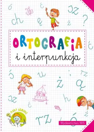 Ortografia i interpunkcja. Mały geniusz