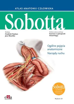 Atlas anatomii człowieka Sobotta. Łacińskie mianownictwo. Tom 1