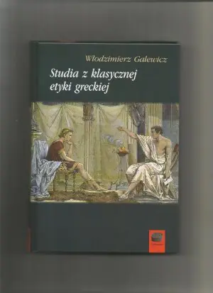 Studia z klasycznej etyki greckiej