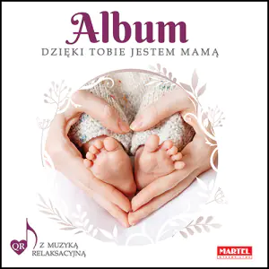 Dzięki Tobie jestem mamą. Album