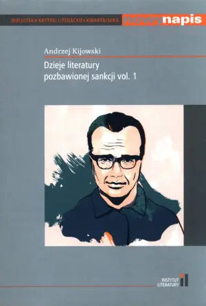 Dzieje literatury pozbawionej sankcji. Część 1