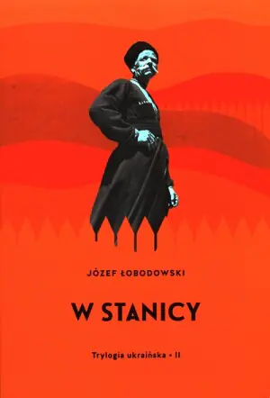 W stanicy. Trylogia ukraińska. Tom 2