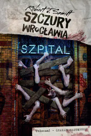 Szpital. Szczury Wrocławia. Tom 3
