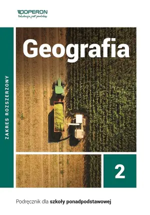 Geografia.Podręcznik. Klasa 2. Liceum i technikum. Zakres rozszerzony