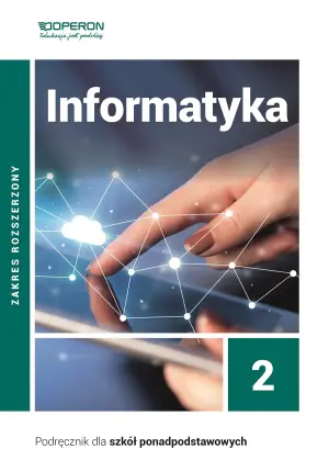 Informatyka. Podręcznik. Klasa 2. Liceum i technikum. Zakres rozszerzony