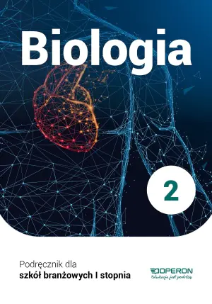 Biologia. Podręcznik. Klasa 2. Szkoła branżowa 1 stopnia