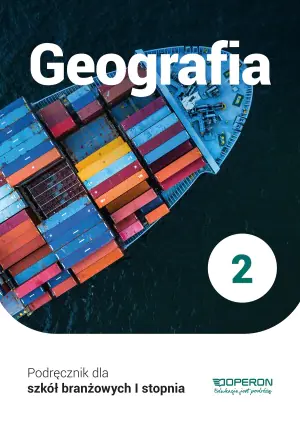 Geografia. Podręcznik. Klasa 2. Szkoła branżowa 1 stopnia