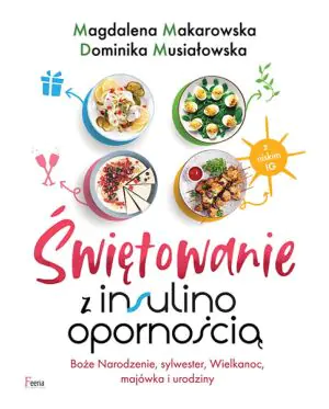 Świętowanie z insulinoopornością