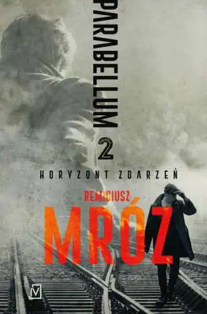 Horyzont zdarzeń. Parabellum. Tom 2