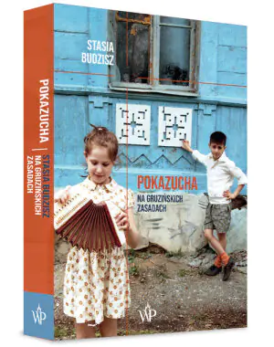 Pokazucha. Na gruzińskich zasadach