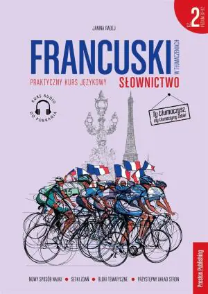 Francuski w tłumaczeniach. Słownictwo 2 (B1-B2) + MP3