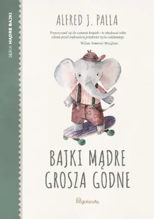Bajki mądre grosza godne