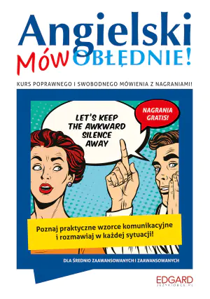Angielski. Mów obłędnie!