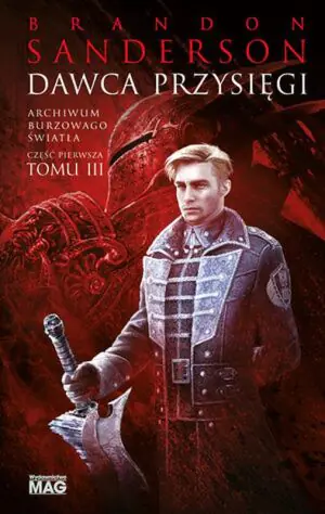 Dawca przysięgi. Archiwum burzowego światła. Tom 3. Część 1